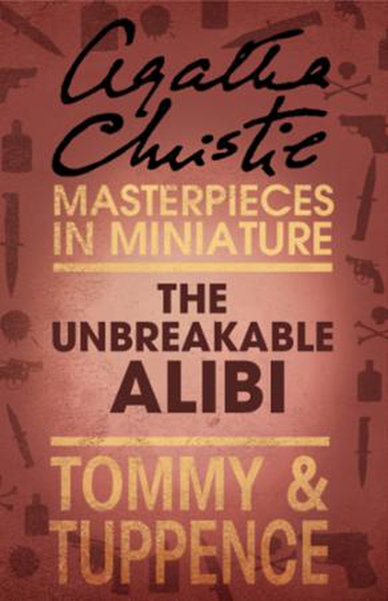 The Unbreakable Alibi
