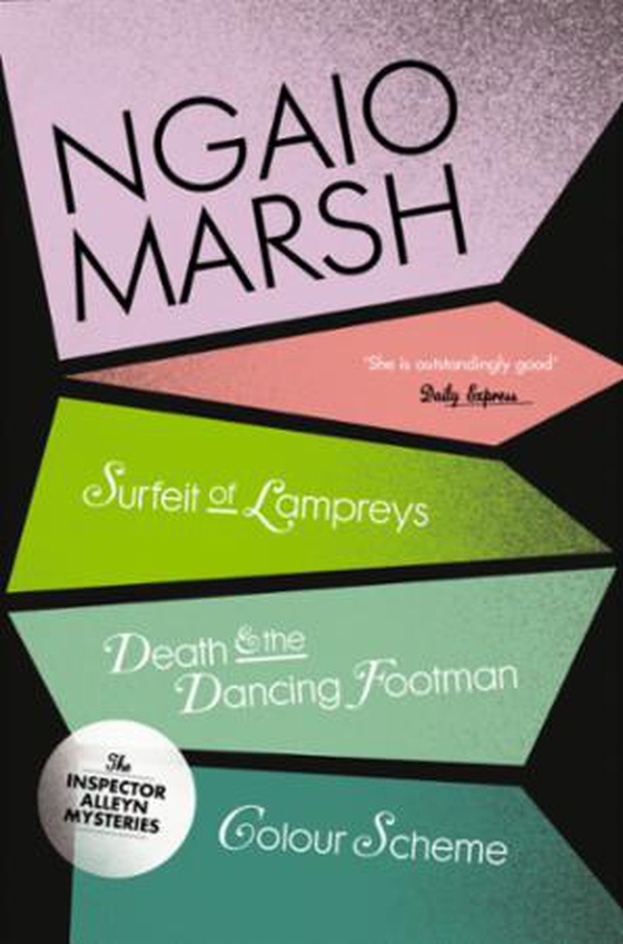 Inspector Alleyn 3-Book Collection 4 - A Surfeit of Lampreys, Death and the Dancing Footman, Colour Scheme (ebok) av Ngaio Marsh