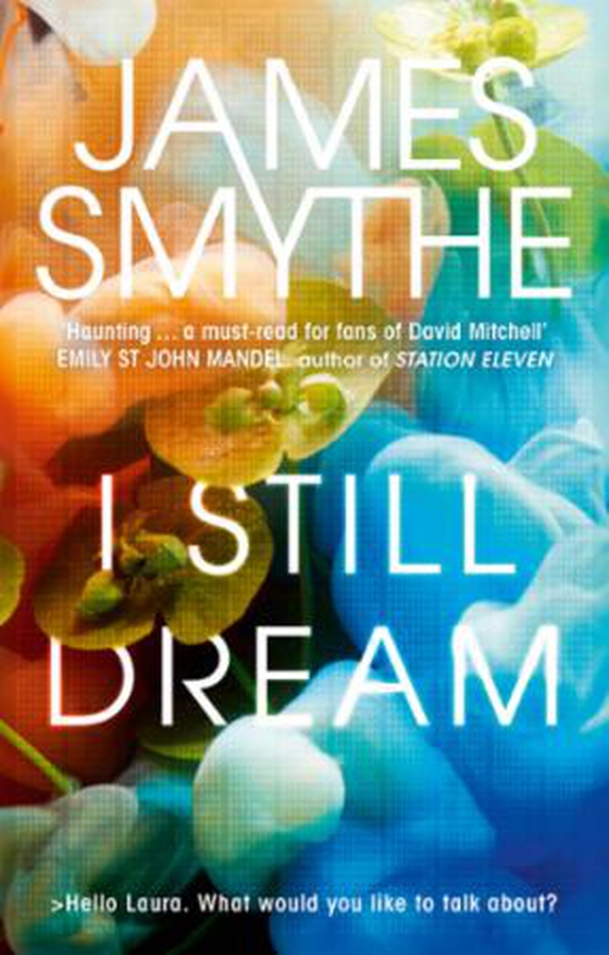 I Still Dream (ebok) av James Smythe