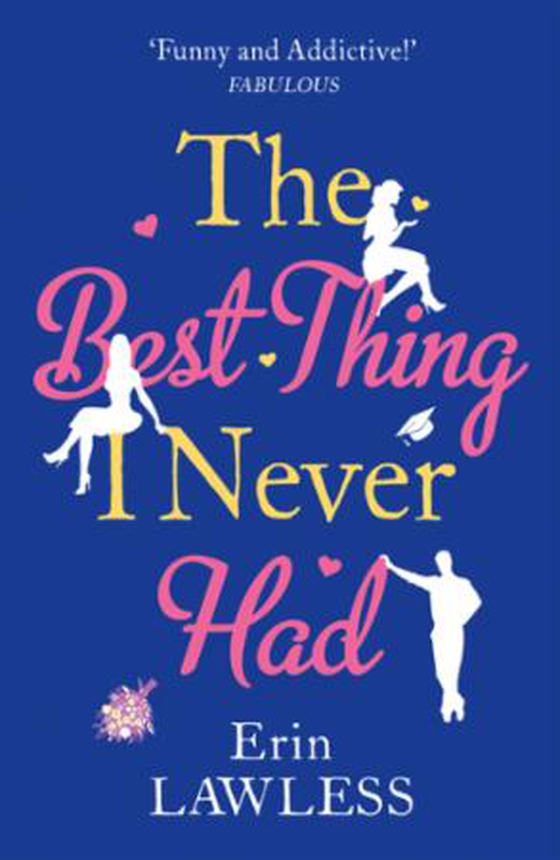 The Best Thing I Never Had (ebok) av Erin Lawless