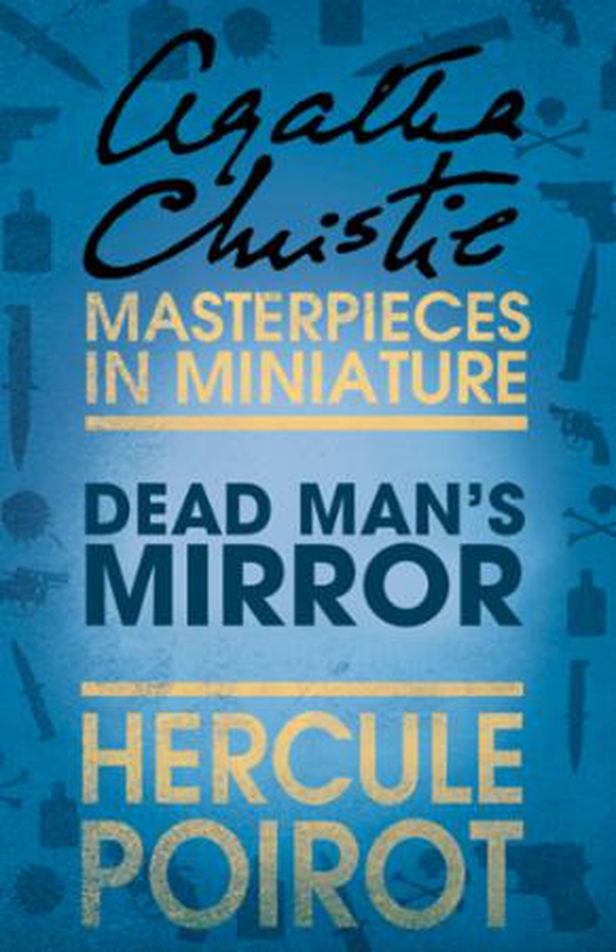 The dead man's mirror