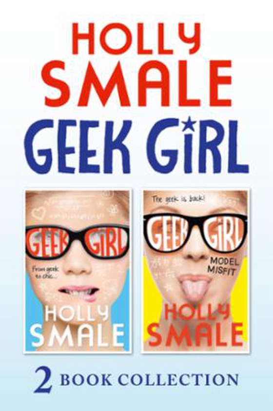 Geek Girl and Model Misfit (Geek Girl books 1 and 2) (ebok) av Holly Smale