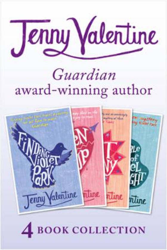 Jenny Valentine - 4 Book Award-winning Collection (Finding Violet Park, Broken Soup, The Ant Colony, The Double Life of Cassiel Roadnight) (ebok) av Jenny Valentine