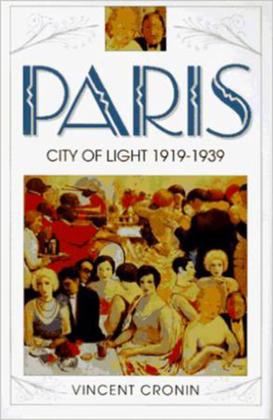 Paris, City of Light - 1919-1939 (Text Only) (ebok) av Vincent Cronin