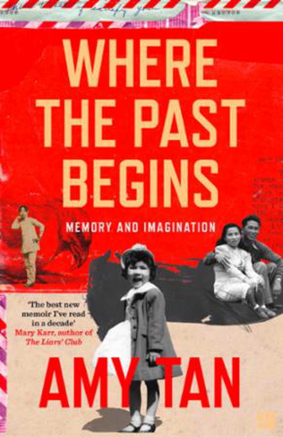 Where the Past Begins - A Writer's Memoir (ebok) av Amy Tan