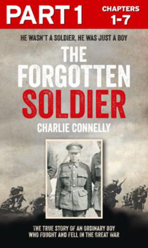 The Forgotten Soldier (Part 1 of 3)