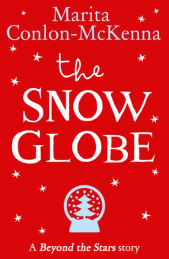 The Snow Globe - Beyond the Stars (ebok) av Marita Conlon McKenna