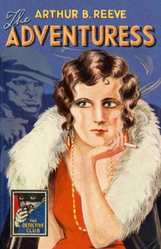 The Adventuress (ebok) av Arthur B. Reeve