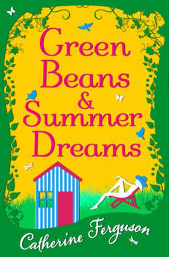 Green Beans and Summer Dreams