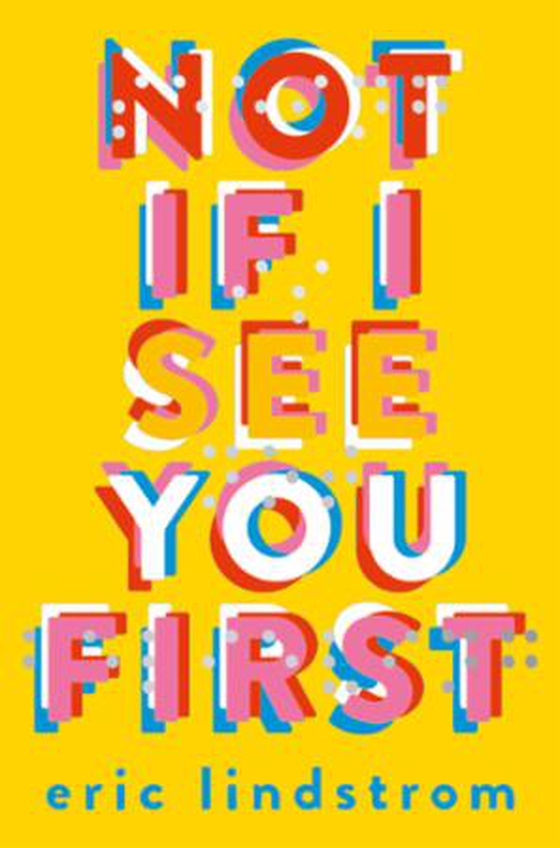 Not If I See You First (ebok) av Eric Lindstrom