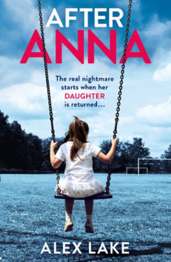 After Anna (ebok) av Alex Lake