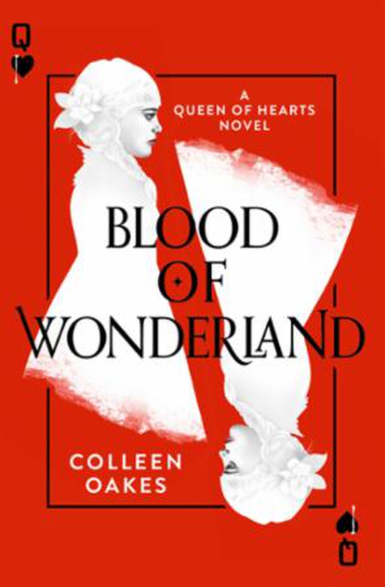 Blood of Wonderland (ebok) av Colleen Oakes