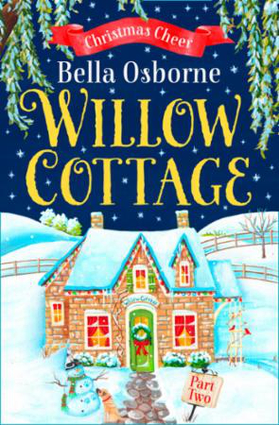 Willow Cottage - Part Two
