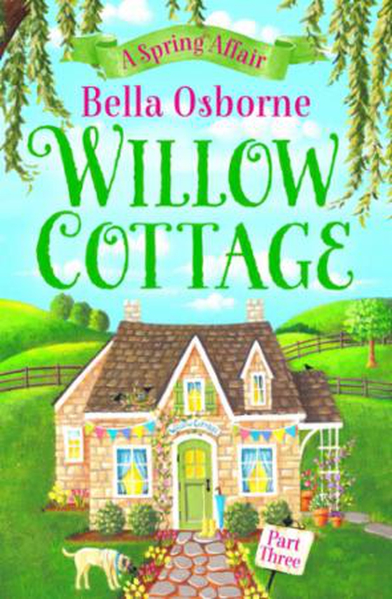 Willow Cottage - Part Three
