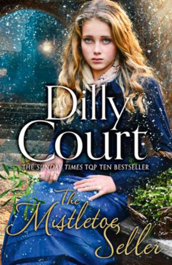 The Mistletoe Seller (ebok) av Dilly Court