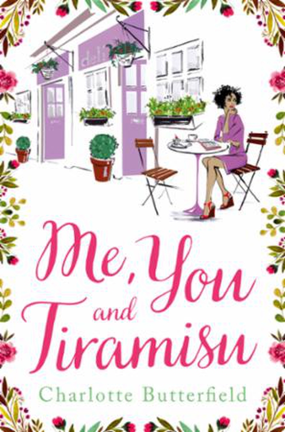 Me, You and Tiramisu (ebok) av Charlotte Butterfield
