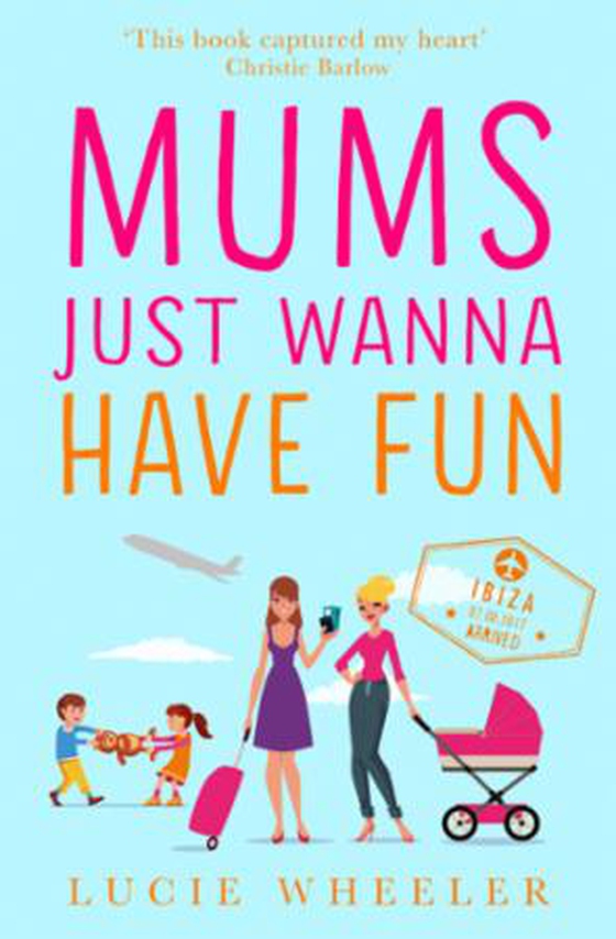 Mums Just Wanna Have Fun (ebok) av Lucie Wheeler