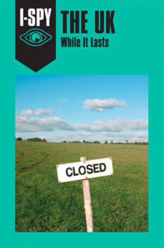 I-spy the uk: while it lasts
