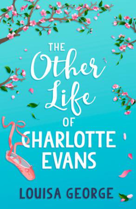 The Other Life of Charlotte Evans (ebok) av Louisa George