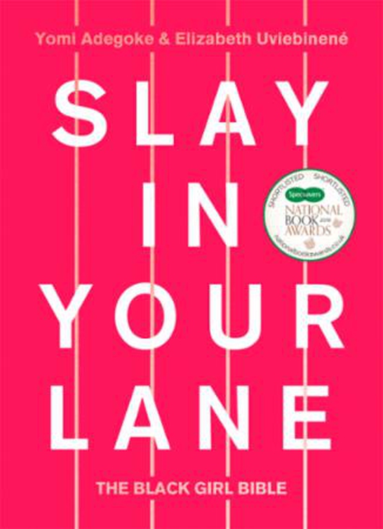 Slay In Your Lane