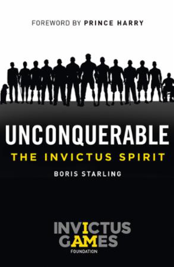 Unconquerable: The Invictus Spirit (ebok) av Boris Starling