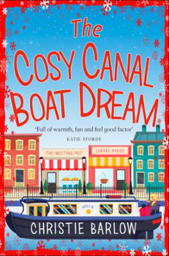 The Cosy Canal Boat Dream (ebok) av Christie Barlow
