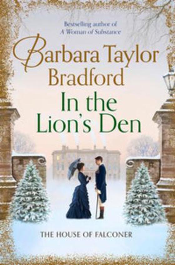 In the Lion's Den - The House of Falconer (ebok) av Barbara Taylor Bradford