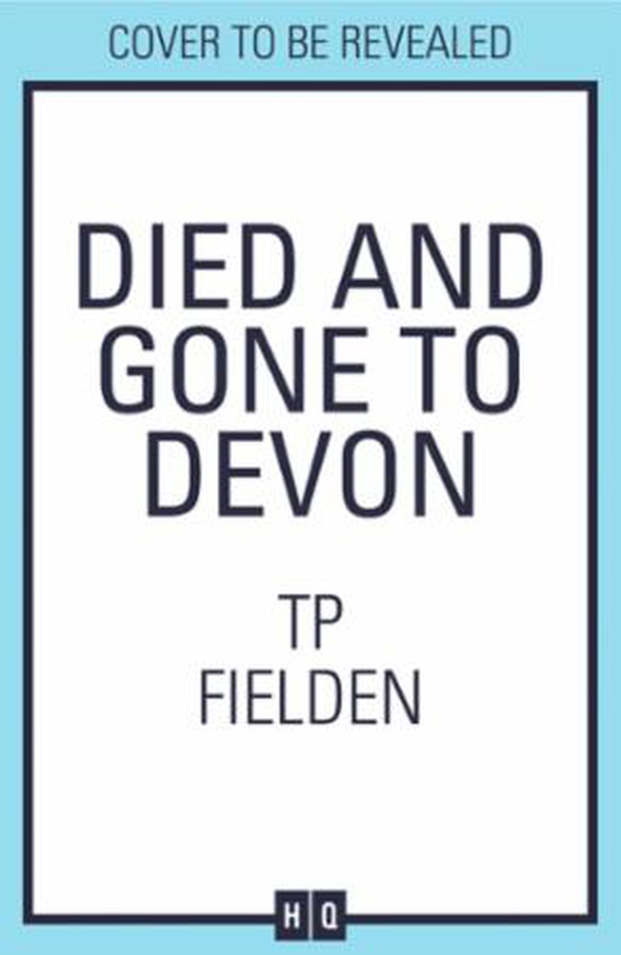Died and Gone to Devon