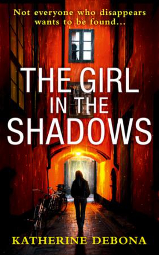 The Girl in the Shadows (ebok) av Katherine Debona