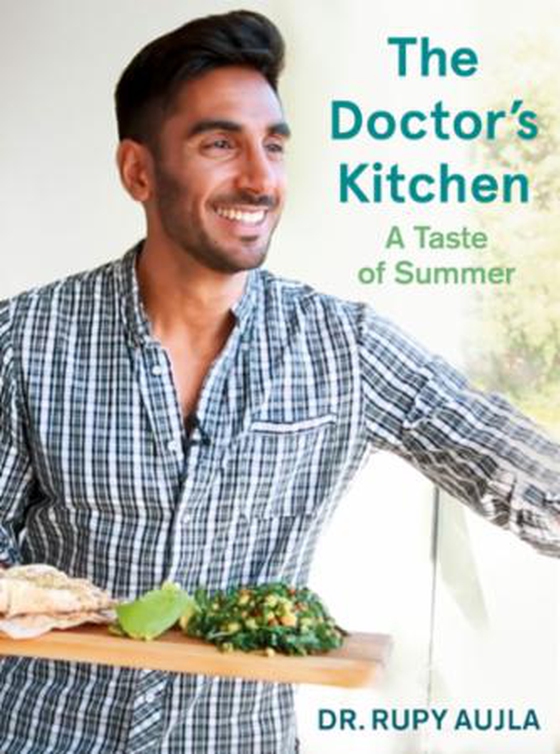 The Doctor's Kitchen: A Taste of Summer