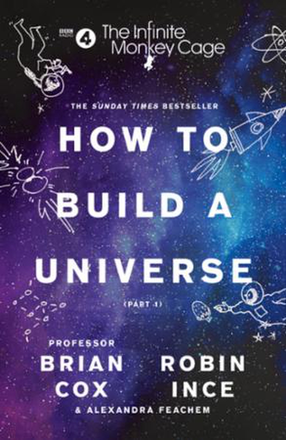 The Infinite Monkey Cage - How to Build a Universe (ebok) av Prof. Brian Cox