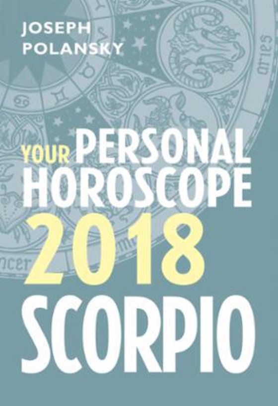 Scorpio 2018: Your Personal Horoscope (ebok) av Joseph Polansky