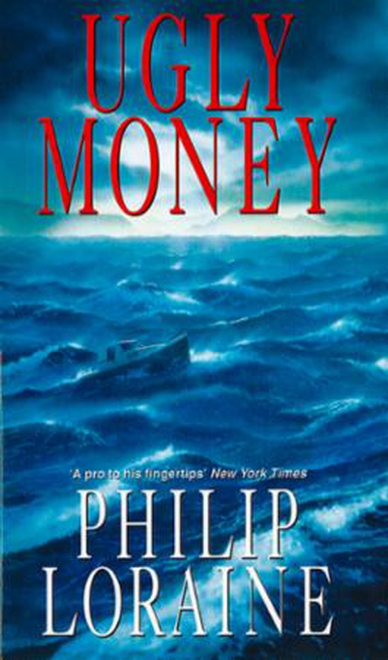 Ugly Money (ebok) av Philip Loraine