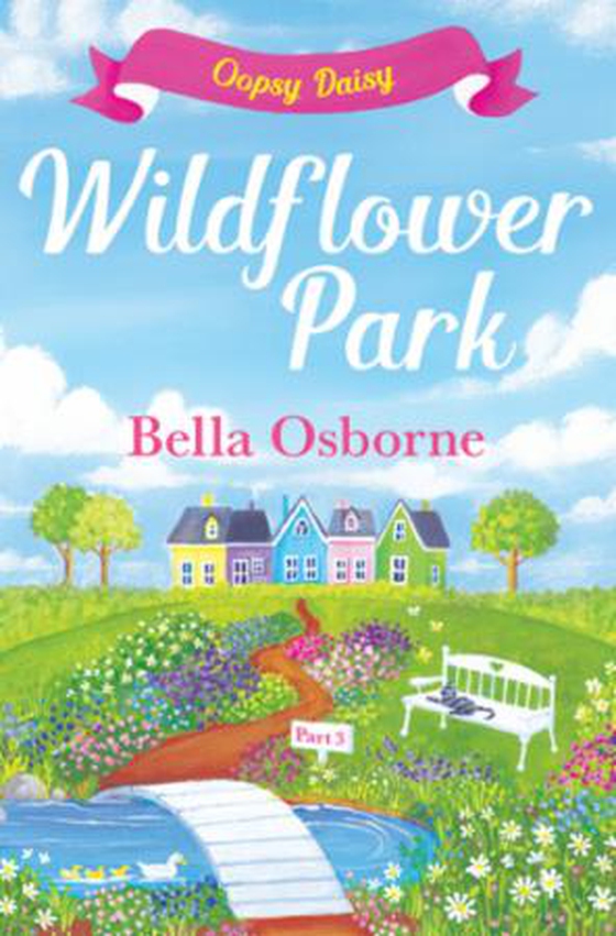 Wildflower Park - Part Three