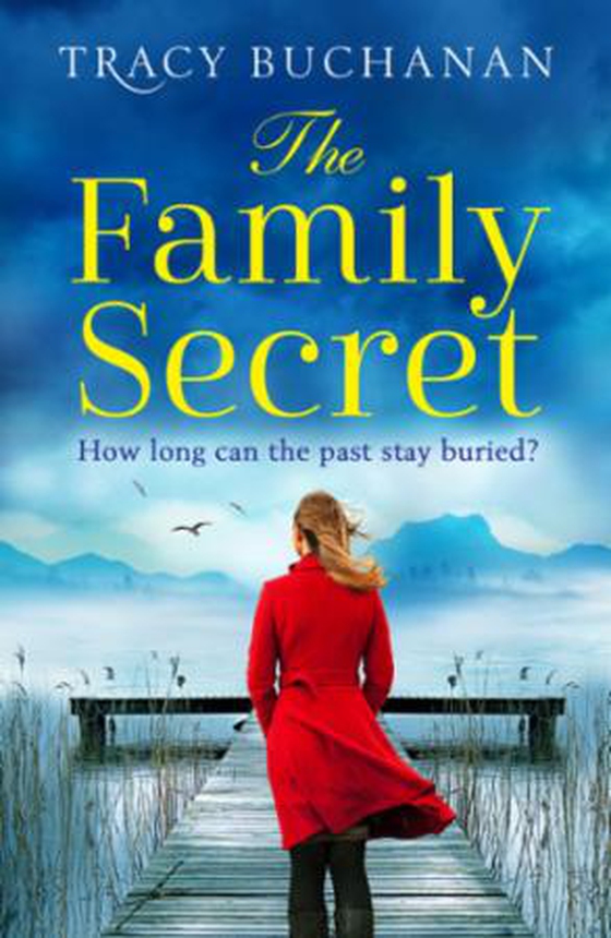 The Family Secret (ebok) av Tracy Buchanan