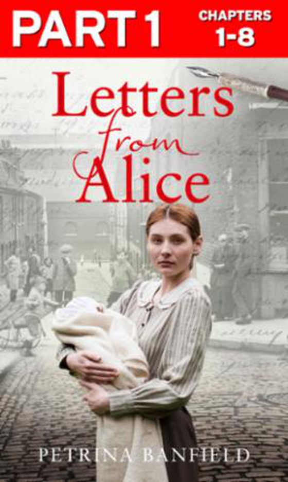 Letters from Alice: Part 1 of 3