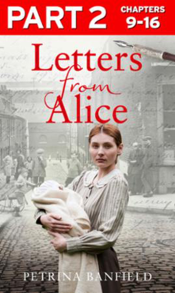Letters from Alice: Part 2 of 3
