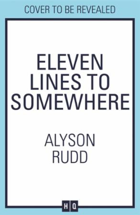 Eleven Lines to Somewhere
