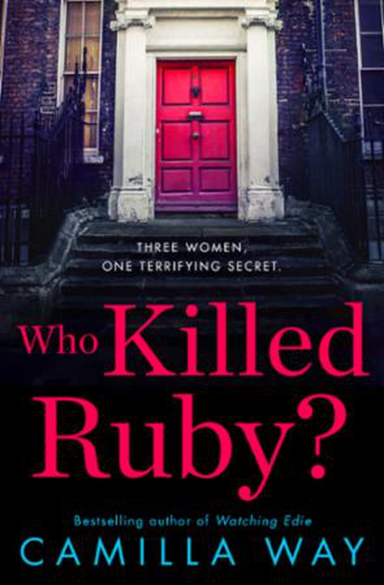Who Killed Ruby? (ebok) av Camilla Way