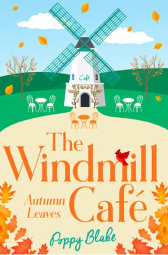 The Windmill Café - Autumn Leaves (ebok) av Poppy Blake