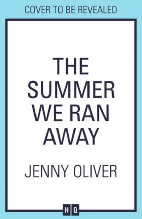 The Summer We Ran Away