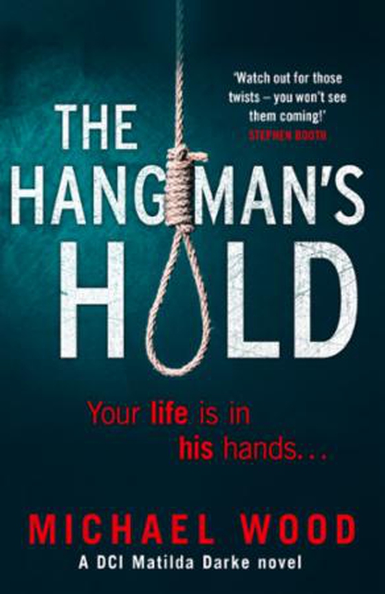 The Hangman's Hold (ebok) av Michael Wood