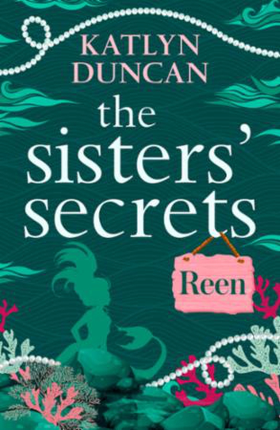 The Sisters' Secrets: Reen
