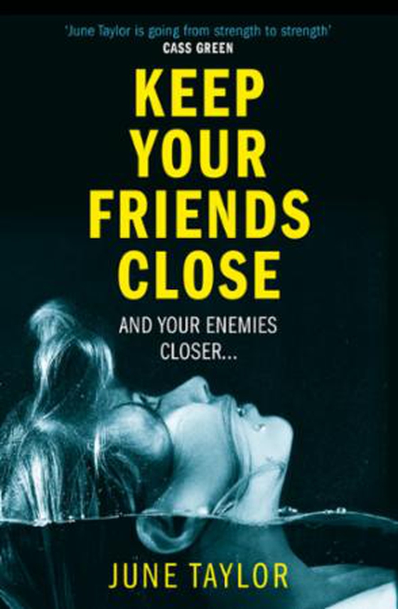 Keep Your Friends Close (ebok) av June Taylor