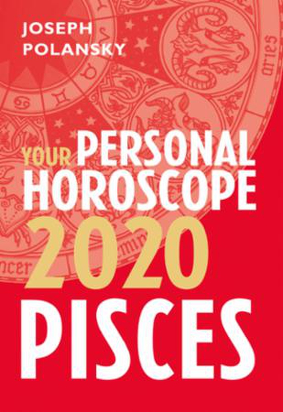 Pisces 2020: Your Personal Horoscope (ebok) av Joseph Polansky