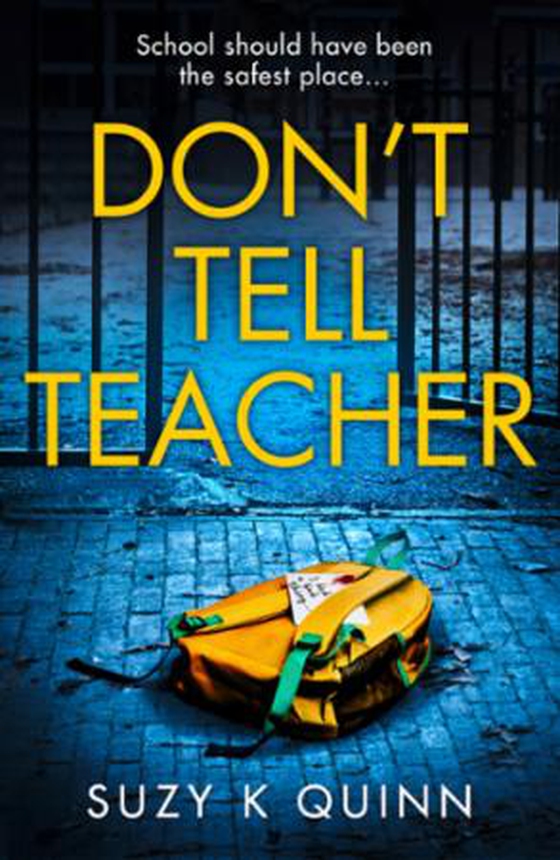 Don't Tell Teacher (ebok) av Suzy K Quinn