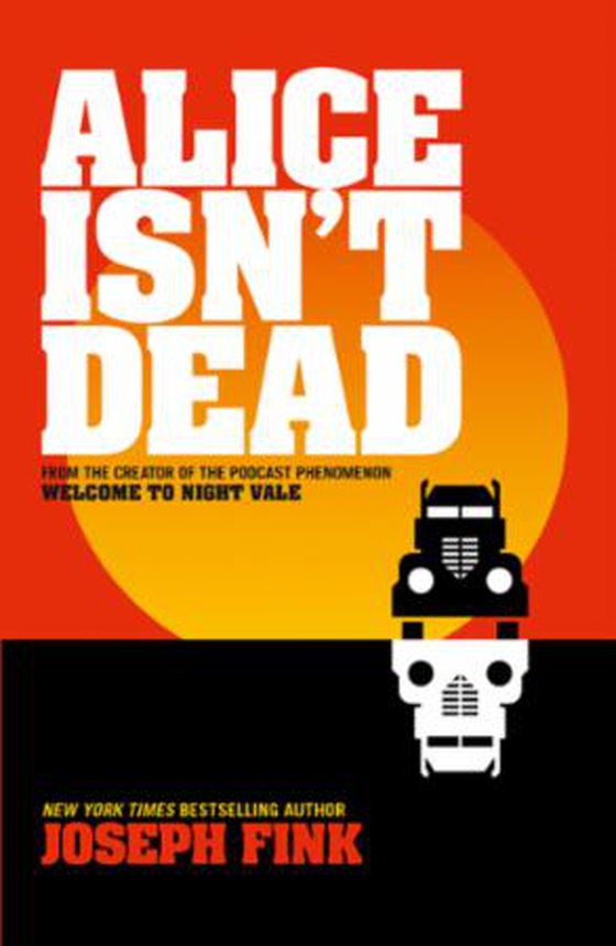 Alice Isn't Dead (ebok) av Joseph Fink