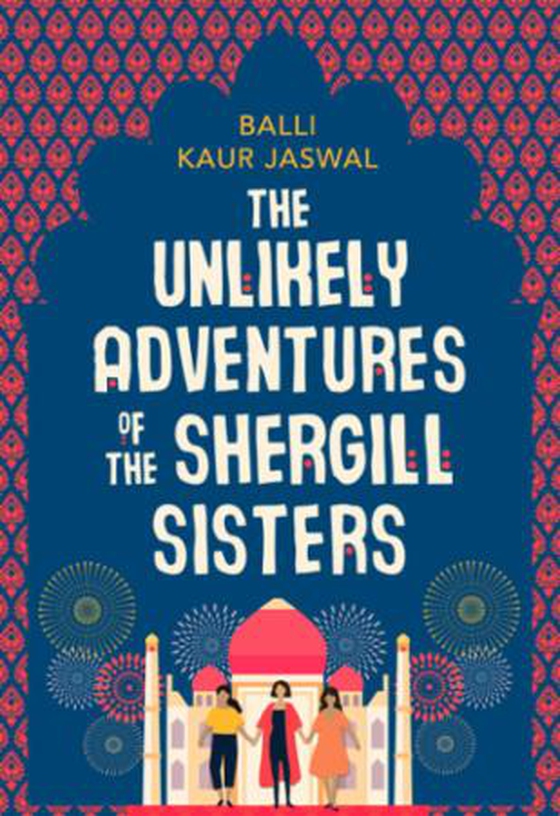 The Unlikely Adventures of the Shergill Sisters (ebok) av Balli Kaur Jaswal