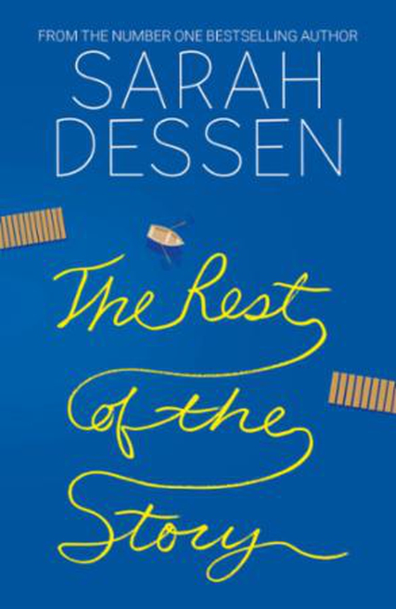 The Rest of the Story (ebok) av Sarah Dessen