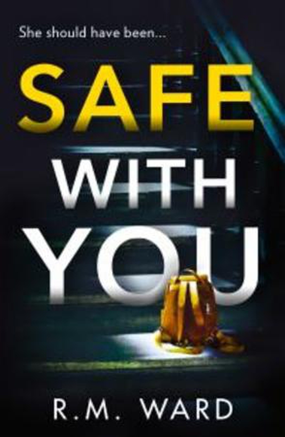 Safe With You (ebok) av R.M. Ward